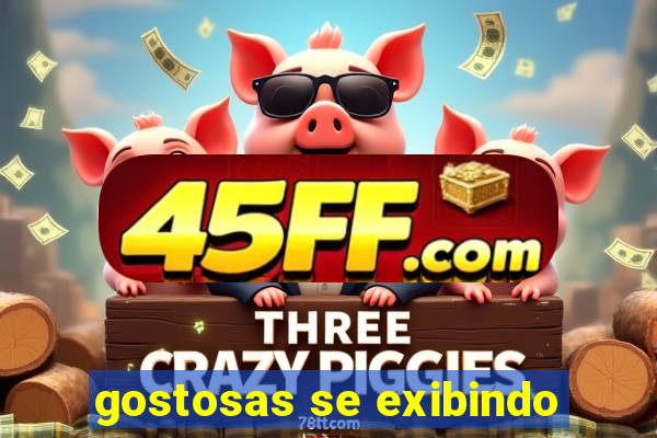 gostosas se exibindo